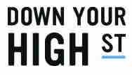 Down Your High Street - Subscribe to the Down Your High Street newsletter and get 10% OFF